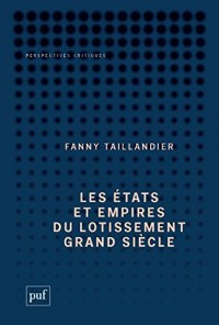 Les états et empires du lotissement grand siècle (Prix Virilo 2016, Sélection du prix Wepler 2016)