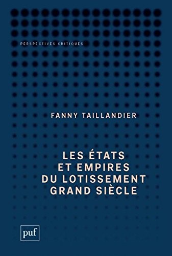 Les états et empires du lotissement grand siècle (Prix Virilo 2016, Sélection du prix Wepler 2016)