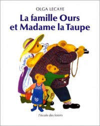 La famille Ours et madame la Taupe