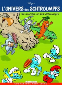 L'Univers des Schtroumpfs - tome 4 - Des Monstres et des Schtroumpfs