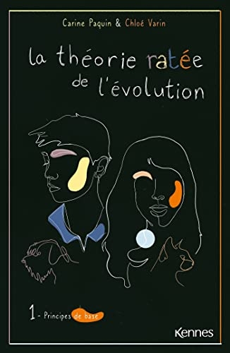 La théorie ratée de l'évolution T01: Principes de base