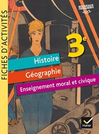 Fiches d'activités - Histoire-Géographie-EMC 3e Éd. 2017