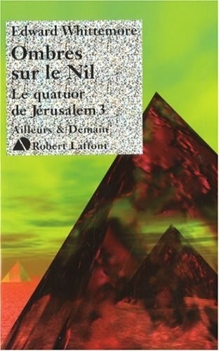 Ombres sur le Nil - Le Quatuor de Jérusalem - T3 (03)