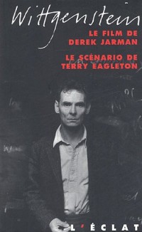 Wittgenstein : Le film de Derek Jarman, le scénario de Terry Eagleton