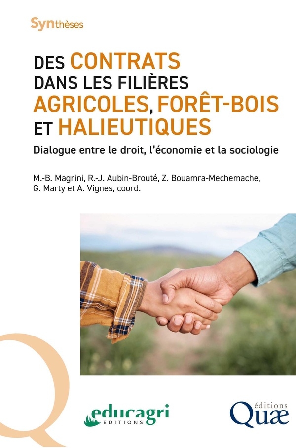 Des contrats dans les filières agricoles, forêt-bois et halieutiques: Dialogue entre le droit, l'économie et la sociologie