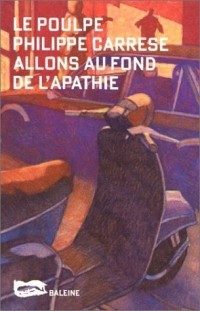 Allons au fond de l'apathie