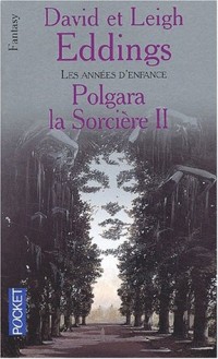 Polgara la sorcière, tome 2 : Les Années d'enfance