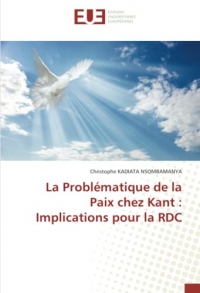 La Problématique de la Paix chez Kant : Implications pour la RDC