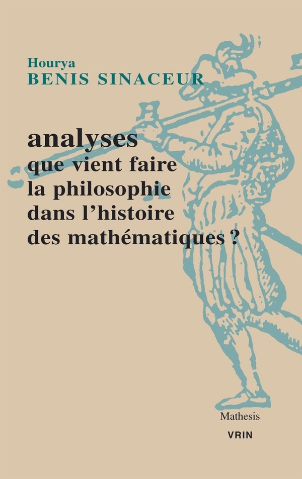 Analyses: Que vient faire la philosophie dans l'histoire des mathématiques?