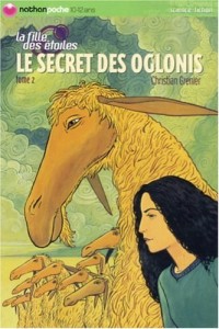 La Fille des Etoiles, Tome 2 : Le Secret des Oglonis