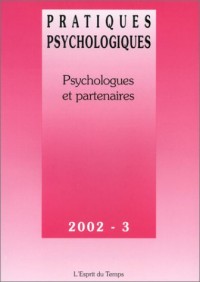 Pratiques psychologiques, numéro 3-2002 : Psychologues et partenaires