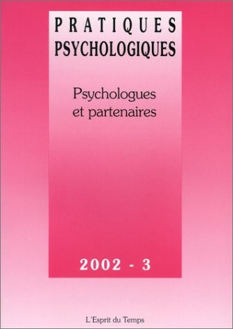 Pratiques psychologiques, numéro 3-2002 : Psychologues et partenaires