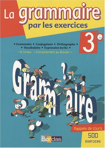 GRAMMAIRE PAR EXERCIC 3E 2008