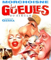 GUEULES DU SIECLE