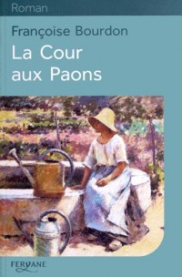 La Cour aux Paons