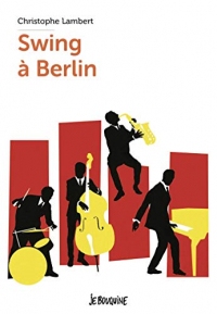 Swing à Berlin (Je bouquine)