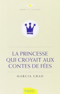 La princesse qui croyait aux contes de fées