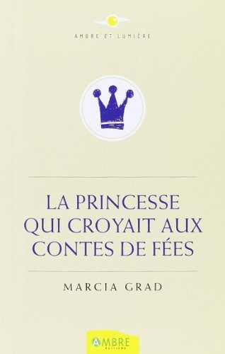 La princesse qui croyait aux contes de fées