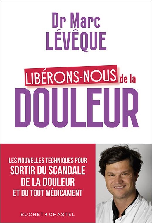 LIBEREZ-VOUS DE LA DOULEUR