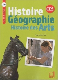 Histoire Géographie Histoire des Arts CE2 : Programmes 2008