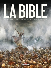 Bible L'ancien testament L'exode T01