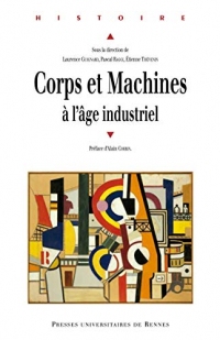 Corps et machines à l'âge industriel (Histoire)