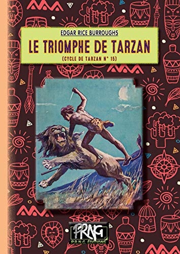 Le triomphe de Tarzan: (cycle de Tarzan n° 15)