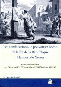 Les confiscations, le pouvoir et Rome, de la fin de la République à la mort de Néron