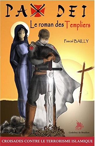 Pax dei Croisades contre le terrorisme islamique