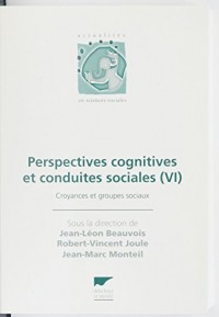 Perspectives cognitives et conduites sociales (6): Croyances et groupes sociaux