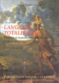 Introduction aux langages totalitaires : Théorie et Transformations du récit