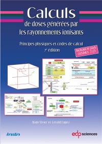 Calculs de doses générées par les rayonnements ionisants : Principes physiques et codes de calcul, avec clé USB