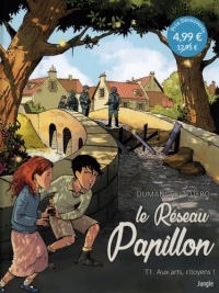 Le Réseau Papillon - Tome 1 Aux arts, citoyens ! (1)
