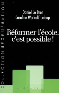 Réformer l'école, c'est possible !
