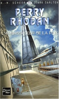 L'ambassadeur de la paix - Perry Rhodan (1)