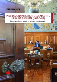 PROFESSIONNALISATION DES EXECUTIFS URBAINS EN SUISSE