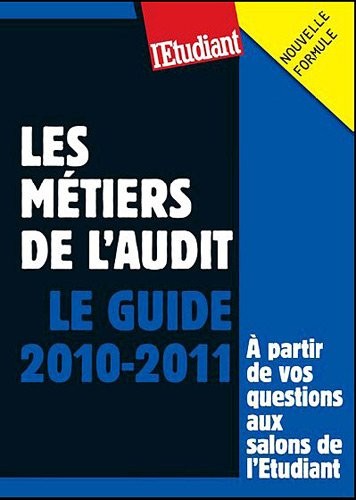 Les métiers de l'audit - Le guide 2010-2011