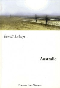 Australie (ceux qui rêvent.)