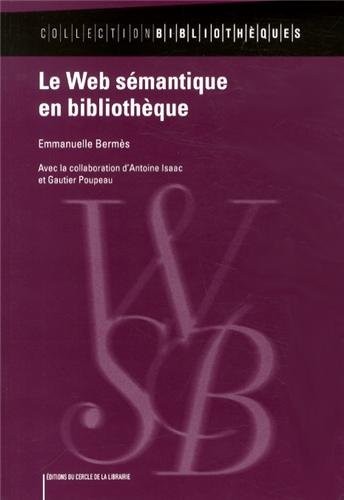 Le Web sémantique en bibliothèque