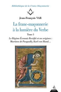 La franc-maçonnerie à la lumière du verbe (3)