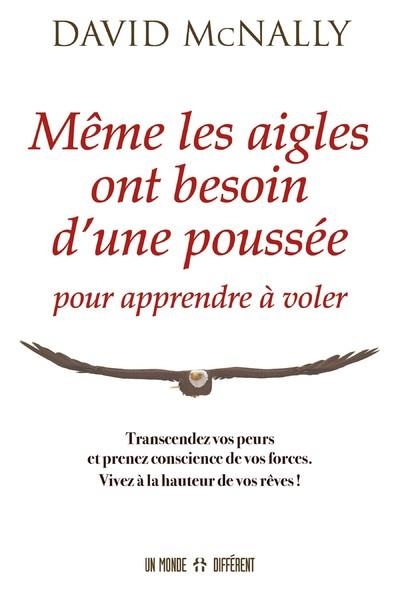 Même les aigles ont besoin d'une poussée pour apprendre à voler