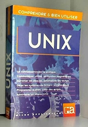 Comprendre et bien utiliser UNIX