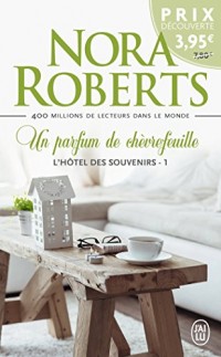 L'hôtel des souvenirs, Tome 1 : Un parfum de chèvrefeuille