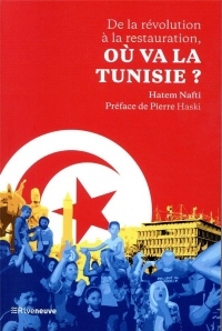 De la révolution à la restauration, où va la Tunisie ?