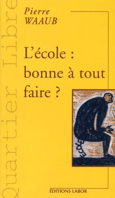 L'ecole bonne a tout faire
