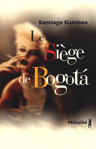 Le Siège de Bogota