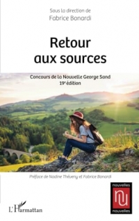 Retour aux sources: Concours de la Nouvelle George Sand 19e édition