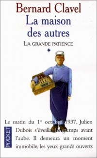 La Grande patience, tome 1 : La Maison des autres