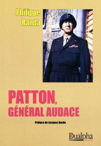 Patton, général audace