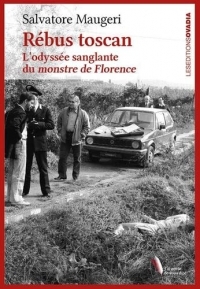 Rébus Toscan : L'odyssée sanglante du monstre de Florence